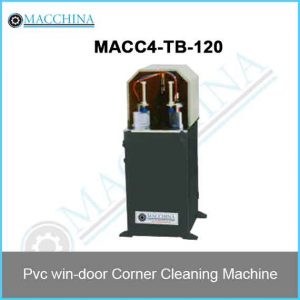 Pvc win-door Corner Cleaning Machine