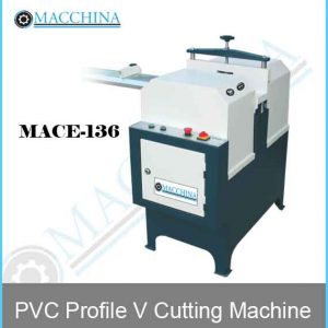 PVC Profile V Cutting Machine